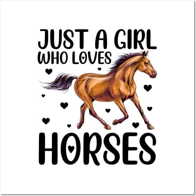 Just A Girl Who Loves Horses Wall Art by DragonTees